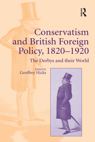 Imagen de portada: Conservatism and British Foreign Policy, 1820–1920 1st edition 9780754669296