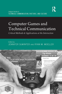 Cover image: Computer Games and Technical Communication 1st edition 9781472426406