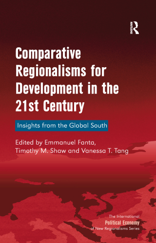 Cover image: Comparative Regionalisms for Development in the 21st Century 1st edition 9781409465201