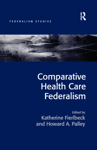 Cover image: Comparative Health Care Federalism 1st edition 9781472432315