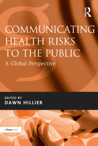 Cover image: Communicating Health Risks to the Public 1st edition 9780566086724
