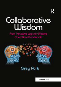 Cover image: Collaborative Wisdom 1st edition 9781409434603