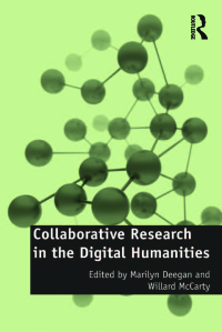 Cover image: Collaborative Research in the Digital Humanities 1st edition 9781138254510