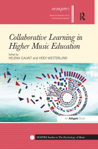 صورة الغلاف: Collaborative Learning in Higher Music Education 1st edition 9781138270121