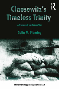 Cover image: Clausewitz's Timeless Trinity 1st edition 9781409442875