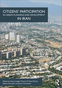 Cover image: Citizens' Participation in Urban Planning and Development in Iran 1st edition 9781032402185