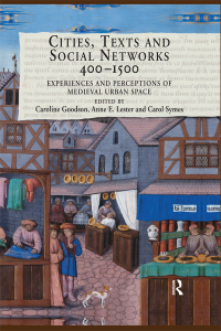 Imagen de portada: Cities, Texts and Social Networks, 400–1500 1st edition 9780754667230