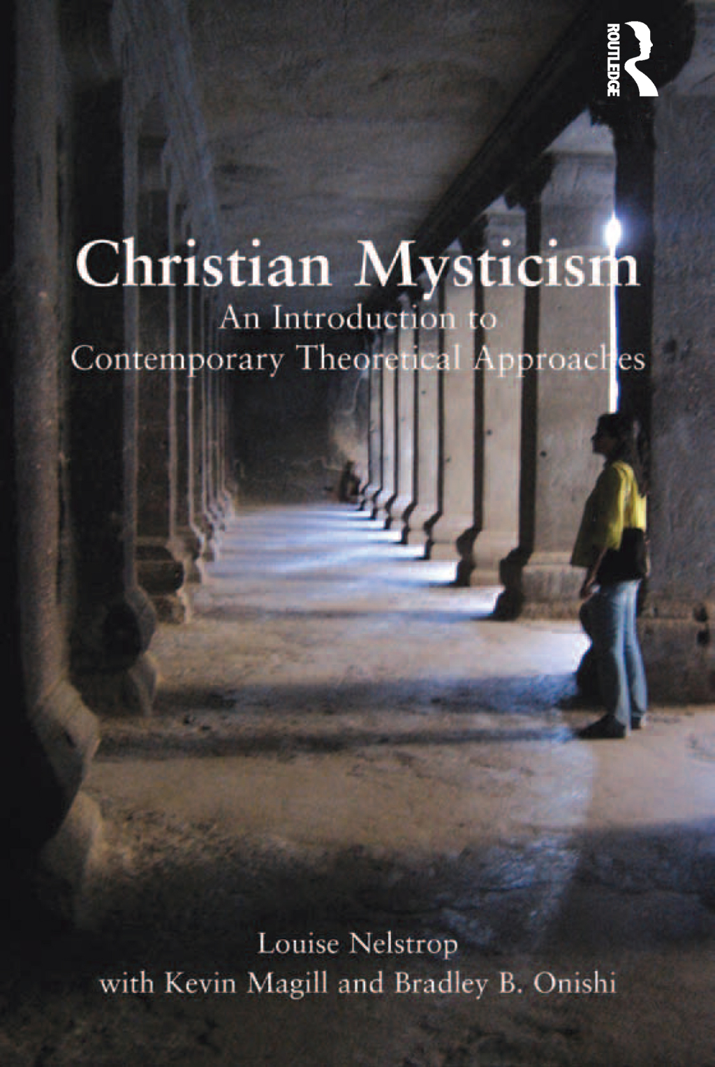 Christian Mysticism An Introduction to Contemporary Theoretical Approaches 1st Edition