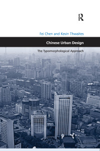 Cover image: Chinese Urban Design 1st edition 9781138257818