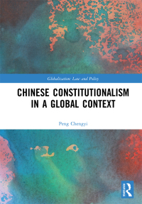 صورة الغلاف: Chinese Constitutionalism in a Global Context 1st edition 9780367587543