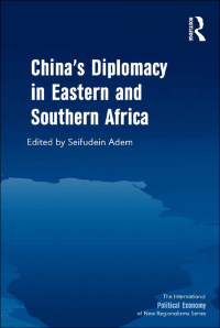 Cover image: China's Diplomacy in Eastern and Southern Africa 1st edition 9781409447092