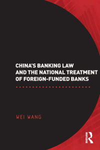 Omslagafbeelding: China's Banking Law and the National Treatment of Foreign-Funded Banks 1st edition 9780367601614