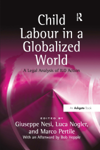 صورة الغلاف: Child Labour in a Globalized World 1st edition 9781138262409
