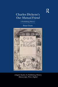 صورة الغلاف: Charles Dickens's Our Mutual Friend 1st edition 9780754669302