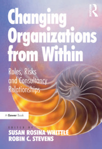 Imagen de portada: Changing Organizations from Within 1st edition 9781409449683