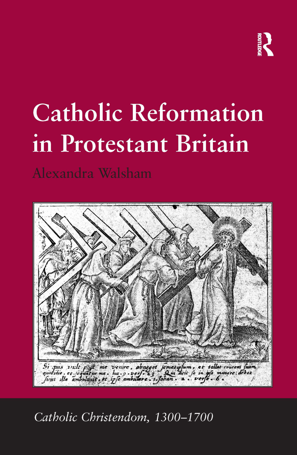 Catholic Reformation in Protestant Britain 1st Edition