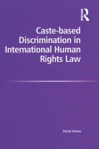 Cover image: Caste-based Discrimination in International Human Rights Law 1st edition 9781138266209