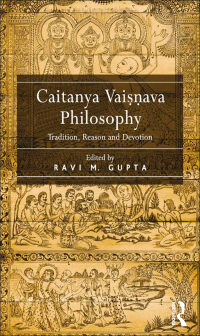 Cover image: Caitanya Vaisnava Philosophy 1st edition 9781032852218