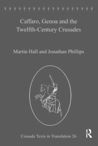Imagen de portada: Caffaro, Genoa and the Twelfth-Century Crusades 1st edition 9780367601393