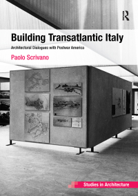 Titelbild: Building Transatlantic Italy 1st edition 9781472414830