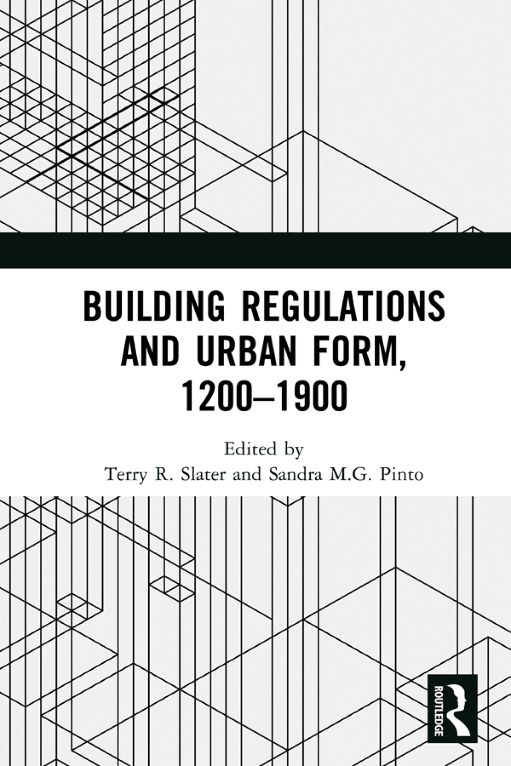 Building Regulations and Urban Form, 1200-1900 1st Edition
