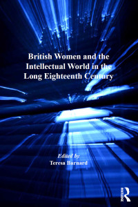 Cover image: British Women and the Intellectual World in the Long Eighteenth Century 1st edition 9780367880194