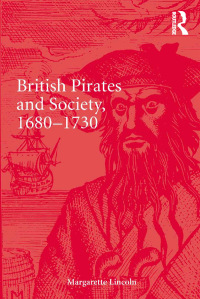Cover image: British Pirates and Society, 1680-1730 1st edition 9781472429933