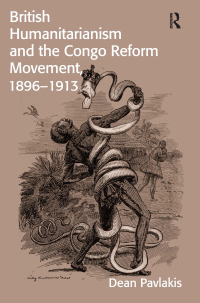 Immagine di copertina: British Humanitarianism and the Congo Reform Movement, 1896-1913 1st edition 9781472436474