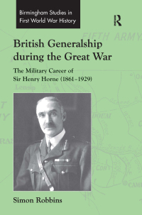 Cover image: British Generalship during the Great War 1st edition 9780754661276