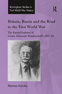 Cover image: Britain, Russia and the Road to the First World War 1st edition 9781138261204