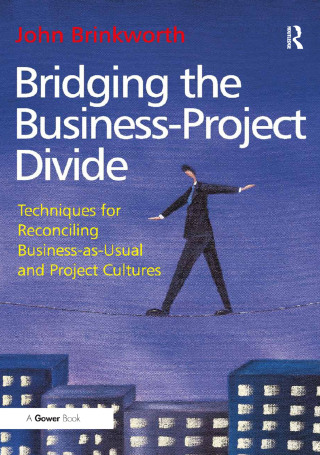 Cover image: Bridging the Business-Project Divide 1st edition 9781032837499