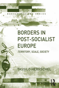 صورة الغلاف: Borders in Post-Socialist Europe 1st edition 9781138266773