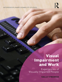 表紙画像: Visual Impairment and Work 1st edition 9781472455420