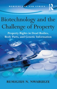 Imagen de portada: Biotechnology and the Challenge of Property 1st edition 9780754671688