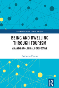 Cover image: Being and Dwelling through Tourism 1st edition 9781409422488