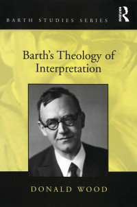 表紙画像: Barth's Theology of Interpretation 1st edition 9780754654575