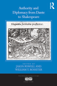 Imagen de portada: Authority and Diplomacy from Dante to Shakespeare 1st edition 9781409430209