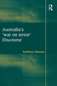 Imagen de portada: Australia's 'war on terror' Discourse 1st edition 9781472419859
