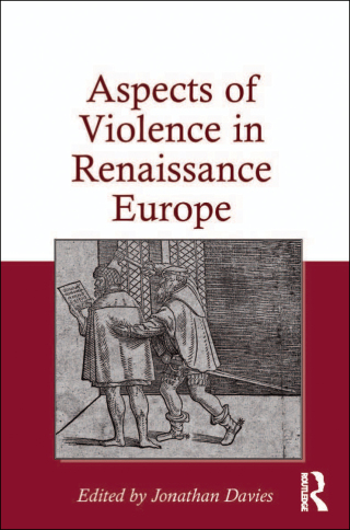 Cover image: Aspects of Violence in Renaissance Europe 1st edition 9781032924021