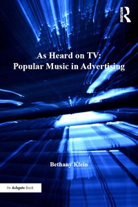 صورة الغلاف: As Heard on TV: Popular Music in Advertising 1st edition 9780754666653
