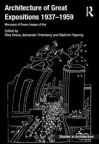 صورة الغلاف: Architecture of Great Expositions 1937-1959 1st edition 9781472434609