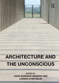 Titelbild: Architecture and the Unconscious 1st edition 9781138506923