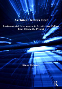 صورة الغلاف: Architect Knows Best 1st edition 9781138249073