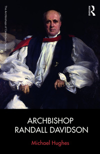 Titelbild: Archbishop Randall Davidson 1st edition 9781472418661