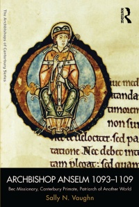 表紙画像: Archbishop Anselm 1093–1109 1st edition 9781409401216