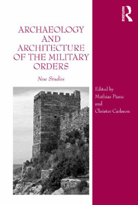 Imagen de portada: Archaeology and Architecture of the Military Orders 1st edition 9780367600846