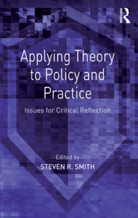 Imagen de portada: Applying Theory to Policy and Practice 1st edition 9781138276628