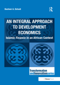 Cover image: An Integral Approach to Development Economics 1st edition 9781138247093