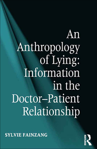 Cover image: An Anthropology of Lying 1st edition 9781472456021