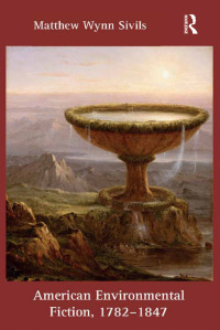 Immagine di copertina: American Environmental Fiction, 1782-1847 1st edition 9781409431633